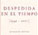 Literatura: <i>Despedida en el tiempo</i> de Manuel �lvarez Ortega